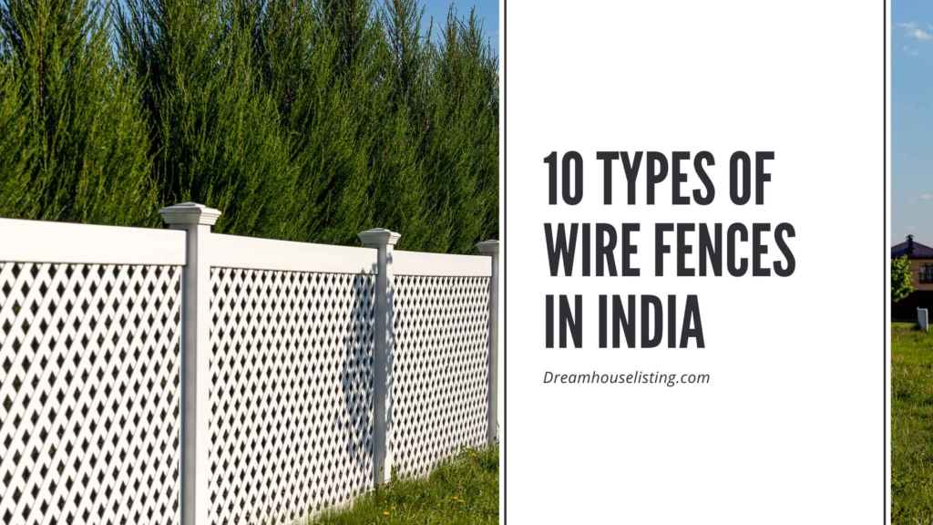 10 Types of Wire Fences in India