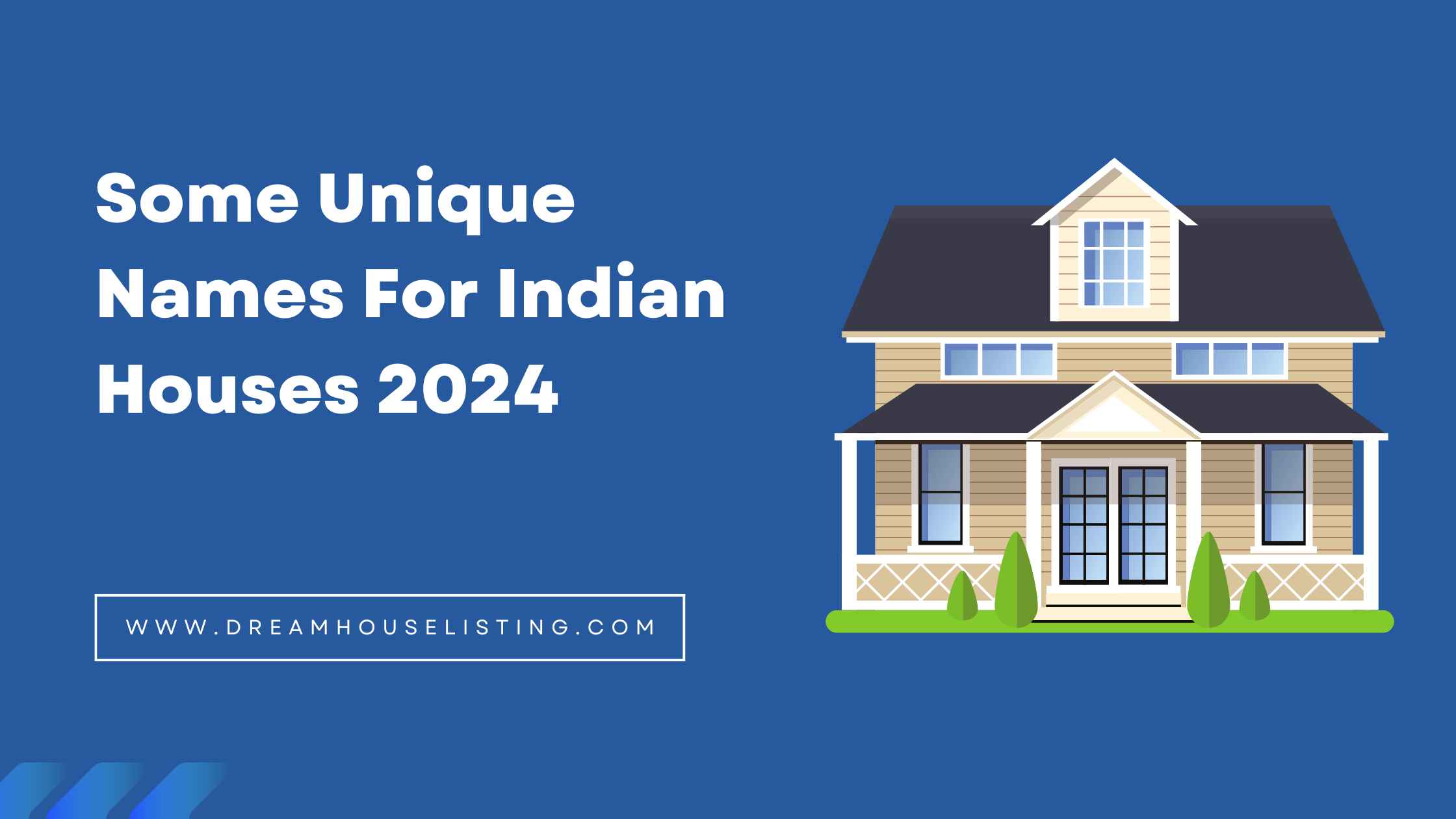 Some Unique Names For Indian Houses 2024