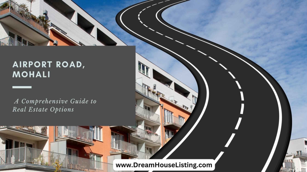 Airport Road, Mohali - Dream House Listing