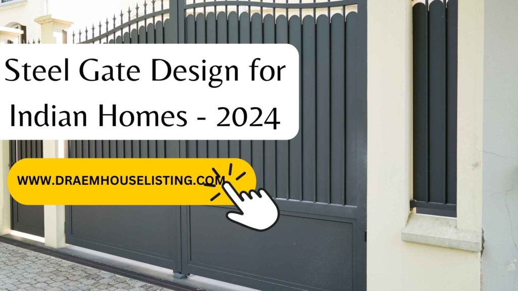Steel Gate Design for Indian Homes - 2024