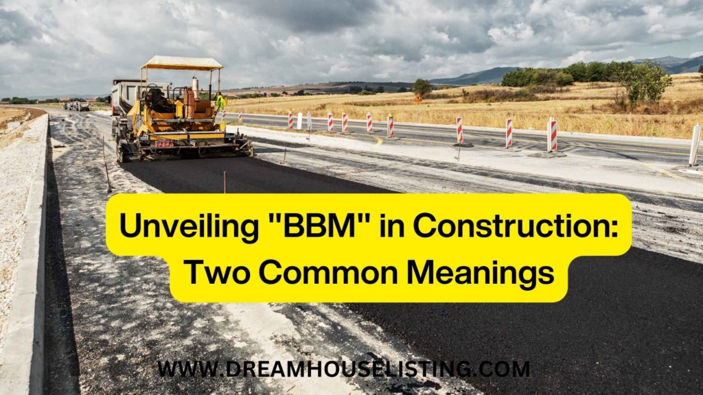 Unveiling "BBM" in Construction: Two Common Meanings