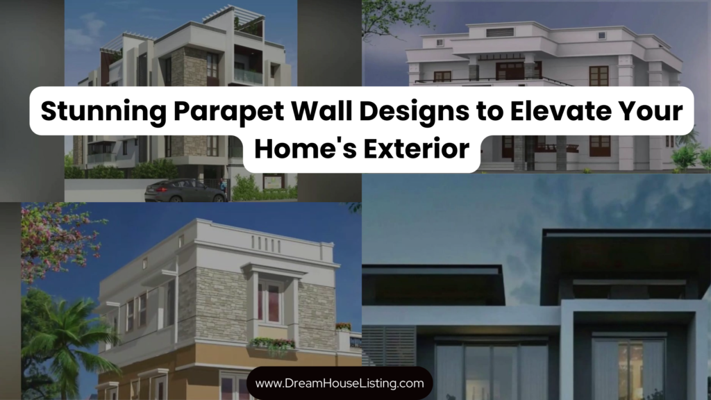 Stunning Parapet Wall Designs to Elevate Your Home's Exterior